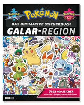 Panini |  Pokémon: Das ultimative Stickerbuch: Galar-Region | Buch |  Sack Fachmedien