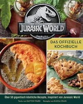 Ward / Craig / Thomas | Jurassic World: Das offizielle Kochbuch | Buch | 978-3-8332-4184-0 | sack.de