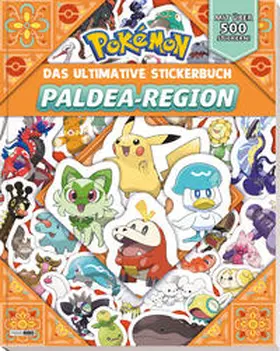 Pokémon / Panini |  Pokémon: Das ultimative Stickerbuch der Paldea-Region | Buch |  Sack Fachmedien