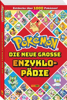 Pokémon / Panini |  Pokémon: Die neue große Enzyklopädie: Entdecke über 1.000 Pokémon! | Buch |  Sack Fachmedien