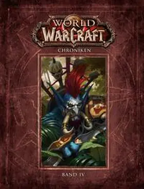 Forbeck / Golden / Metzen |  World of Warcraft: Chroniken Bd. 4 | Buch |  Sack Fachmedien