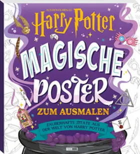 Pirela / Tobacco / Panini |  Aus den Filmen zu Harry Potter: Magische Poster zum Ausmalen - Zauberhafte Zitate aus der Welt von Harry Potter | Buch |  Sack Fachmedien