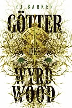 Barker |  Götter des Wyrdwood (Die Wyrdwood-Saga 2) | Buch |  Sack Fachmedien
