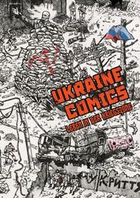 Braun / Shtangeev / Paplowski |  UKRAINE COMICS - Leben in der Kriegszone | Buch |  Sack Fachmedien