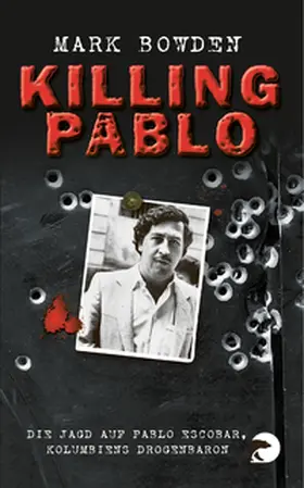 Bowden |  Killing Pablo | Buch |  Sack Fachmedien