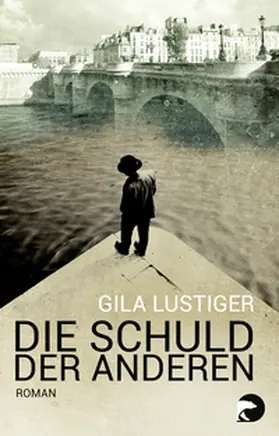 Lustiger |  Die Schuld der anderen | Buch |  Sack Fachmedien