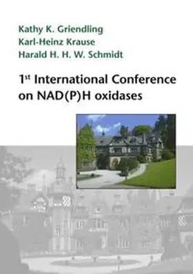Griending / Krause / Schmidt |  1st International Conference on NAD (P)H oxidases | Buch |  Sack Fachmedien