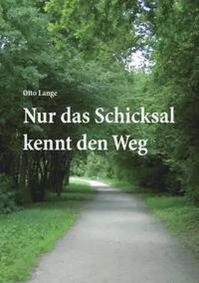 Lange |  Nur das Schicksal kennt den Weg | Buch |  Sack Fachmedien