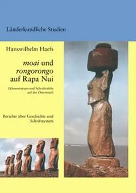 Haefs |  Moai und Rongorongo auf Rapa Nui | Buch |  Sack Fachmedien