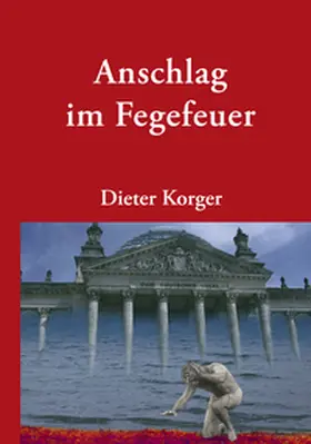Korger |  Anschlag im Fegefeuer | Buch |  Sack Fachmedien