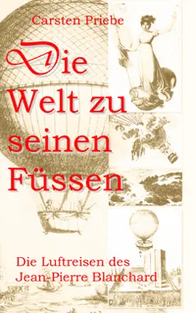 Priebe |  Die Welt zu seinen Füssen | Buch |  Sack Fachmedien