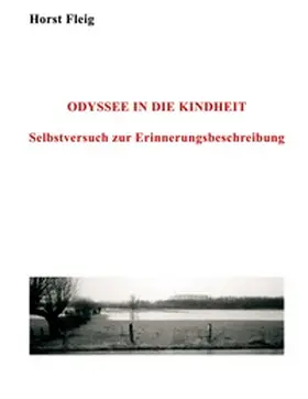 Fleig |  Odyssee in die Kindheit | Buch |  Sack Fachmedien