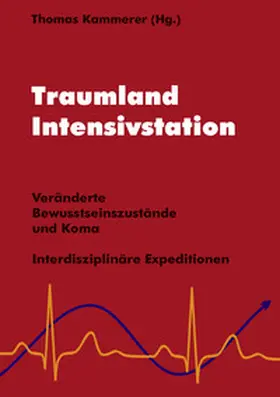 Kammerer |  Traumland Intensivstation | Buch |  Sack Fachmedien