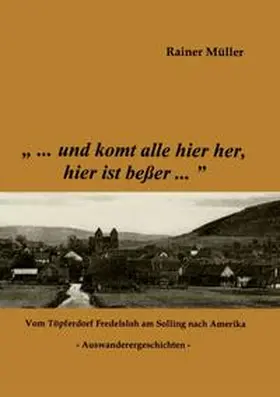 Müller |  "...und komt alle hier her, hier ist beßer..." | Buch |  Sack Fachmedien