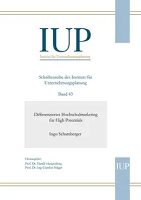 Schamberger / Seliger / Hungenberg |  Differenziertes Hochschulmarketing für High Potentials | Buch |  Sack Fachmedien