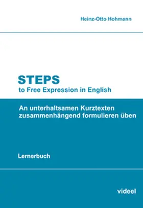 Hohmann |  Steps to Free Expression in English (Lernerbuch) | Buch |  Sack Fachmedien