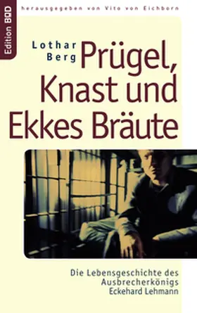 Berg / Eichborn |  Prügel, Knast und Ekkes Bräute | Buch |  Sack Fachmedien