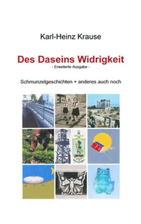 Krause |  Des Daseins Widrigkeit | Buch |  Sack Fachmedien