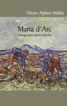 Müller |  Maria d'Arc | Buch |  Sack Fachmedien