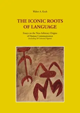 Koch |  The Iconic Roots of Language | Buch |  Sack Fachmedien
