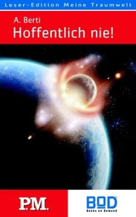 Berti |  Hoffentlich nie! | Buch |  Sack Fachmedien