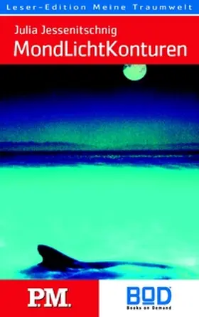 Jessenitschnig |  MondLichtKonturen | Buch |  Sack Fachmedien