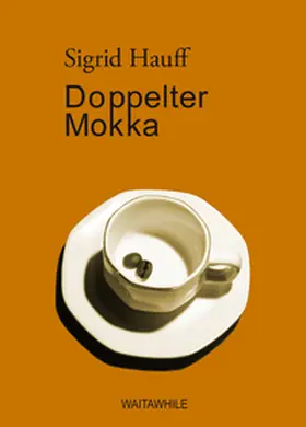 Hauff |  Doppelter Mokka | Buch |  Sack Fachmedien