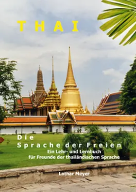 Meyer |  THAI - Die Sprache der Freien | Buch |  Sack Fachmedien
