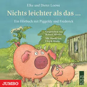 Loewe |  Piggeldy und  Frederick. Nichts leichter als das ... | Sonstiges |  Sack Fachmedien