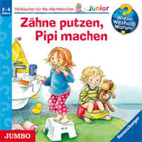 Wieso? Weshalb? Warum? - junior. Zähne putzen, Pipi machen | Sonstiges |  Sack Fachmedien