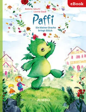 Göschl / Daub |  Paffi. Ein Drache bringt Glück | eBook | Sack Fachmedien