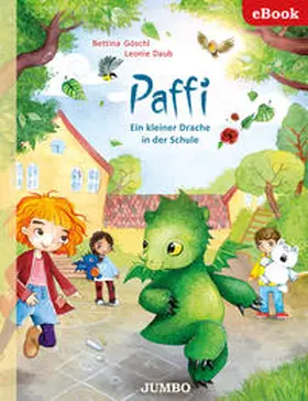 Göschl / Daub |  Paffi. Ein kleiner Drache in der Schule | eBook | Sack Fachmedien