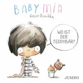 Bonilla |  Babymia. Wo ist der Teddybär? | Buch |  Sack Fachmedien