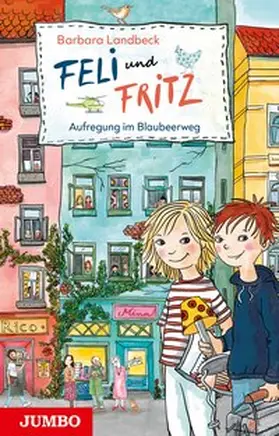Landbeck |  Feli und Fritz. Aufregung im Blaubeerweg | Buch |  Sack Fachmedien