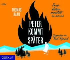 Raab |  Peter kommt später. Frau Huber ermittelt. Der dritte Fall | Sonstiges |  Sack Fachmedien