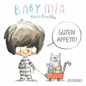 Bonilla |  Babymia. Guten Appetit! | Buch |  Sack Fachmedien