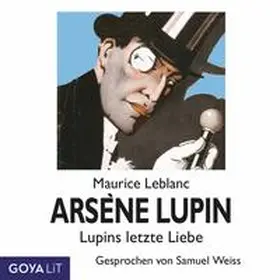 Leblanc |  Arsène Lupin. Lupins letzte Liebe | Sonstiges |  Sack Fachmedien
