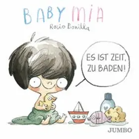 Bonilla |  Babymia. Es ist Zeit, zu baden! | Buch |  Sack Fachmedien