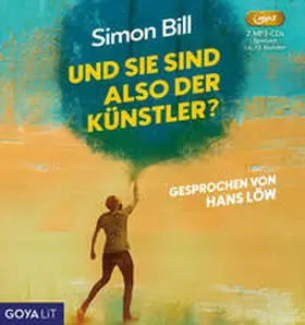 Bill |  Und Sie sind also der Künstler? | Sonstiges |  Sack Fachmedien