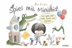 Bonilla |  Spiel mit Minimia! 1 | Buch |  Sack Fachmedien