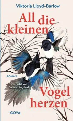 Lloyd-Barlow |  All die kleinen Vogelherzen | Buch |  Sack Fachmedien