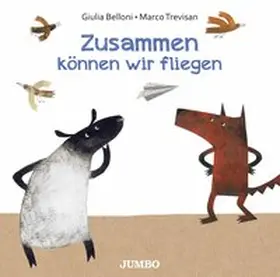 Belloni |  Zusammen können wir fliegen | Buch |  Sack Fachmedien