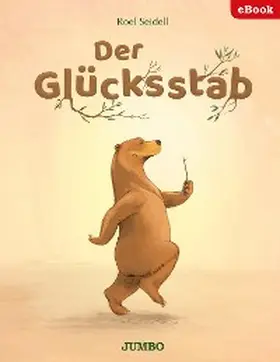 Seidell / Reuters |  Der Glücksstab | eBook | Sack Fachmedien