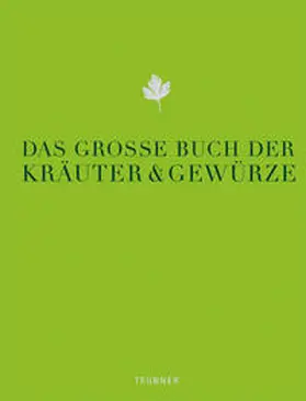 Das große Buch der Kräuter & Gewürze | Buch |  Sack Fachmedien
