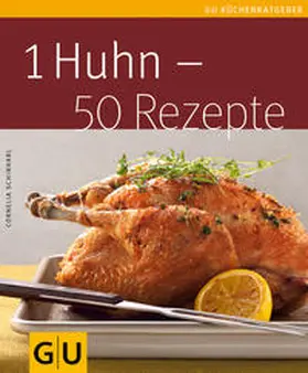 Schinharl |  1 Huhn - 50 Rezepte | Buch |  Sack Fachmedien