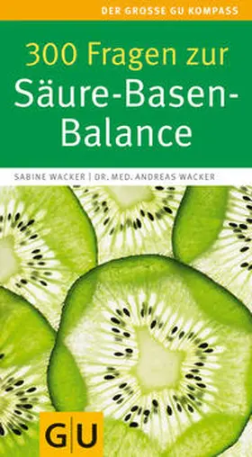 Wacker |  300 Fragen zur Säure-Basen-Balance | Buch |  Sack Fachmedien