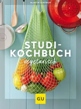 Kintrup |  Studenten Kochbuch - vegetarisch | Buch |  Sack Fachmedien