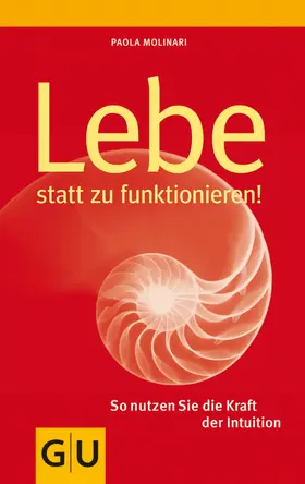 Molinari |  Lebe statt zu funktionieren | eBook | Sack Fachmedien