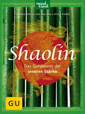 Späth / Bao |  Shaolin - Das Geheimnis der inneren Stärke | eBook | Sack Fachmedien