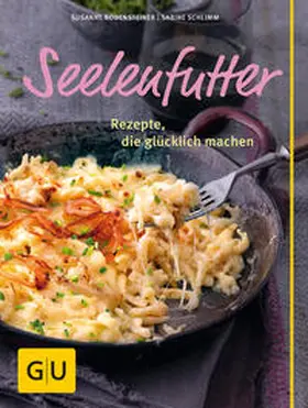 Bodensteiner / Schlimm |  Seelenfutter | Buch |  Sack Fachmedien